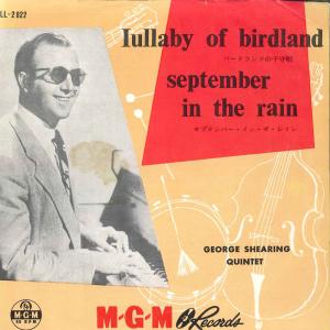 7” George Shearing Quintet Lullaby Of Birdland / September In The Rain LL2022 MGM /00080