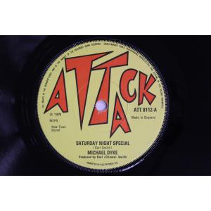 7” Michael Dyke / Chinna Saturday Night Special / Version ATT8112 ATTACK /00080