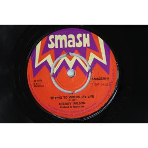 7” Delroy Wilson Trying To Wreck My Life / Live And Learn SMA2336 SMASH /00080