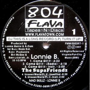 12” Lonnie B. / Supafriendz / Danj Come Git It / Unseen World Pt. II / Make It Hot FMM0503971 804 Flava /00250