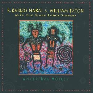 CD R. Carlos Nakai, William Eaton Ancestral Voices...