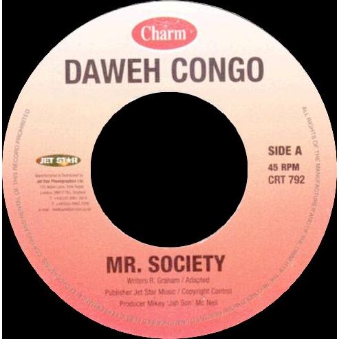 7” Daweh Congo Mr. Society / I Am Taking It Easy C...