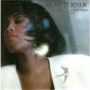 7” Ruby Turner Signed, Sealed, Delivered (Im Yours...