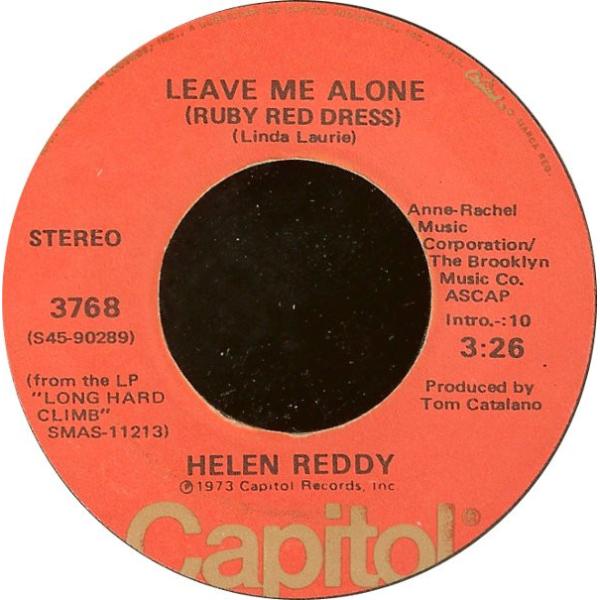7” Helen Reddy Leave Me Alone (Ruby Red Dress) / T...