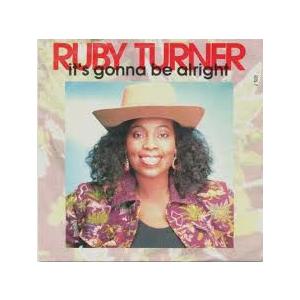 7” Ruby Turner Its Gonna Be Alright RTS7 Jive /000...