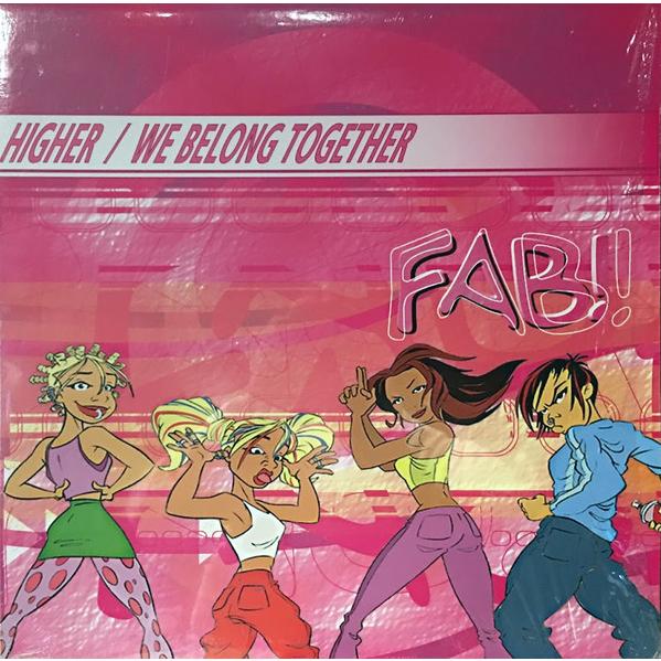 12” Fab! Higher / We Belong Together SM1039 U.N.I....