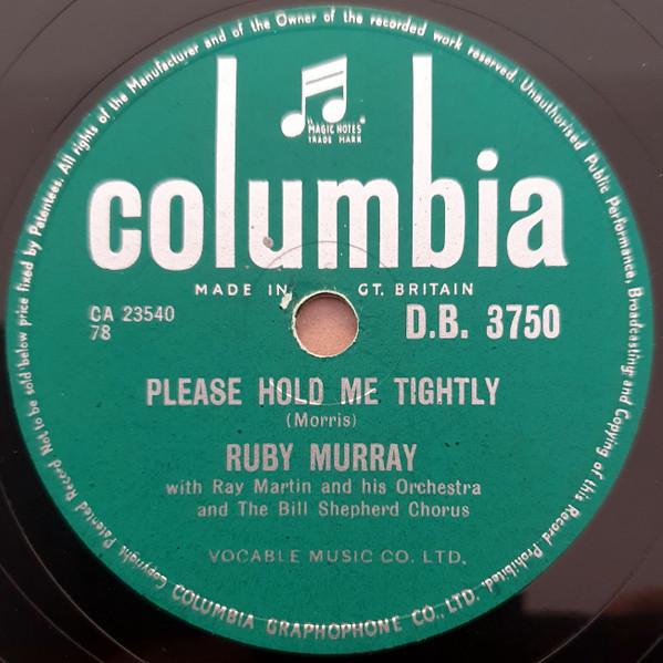 78RPM/SP Ruby Murray, Ray Martin &amp; His  Please Hol...