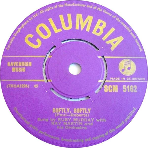 7” Ruby Murray, Ray Martin &amp; His  Softly, Softly /...