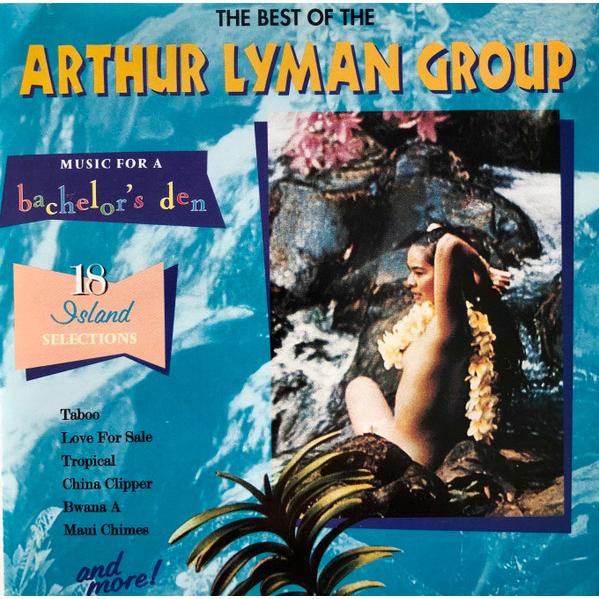CD Arthur Lyman Group Best Of The Arthur Lyman Gro...