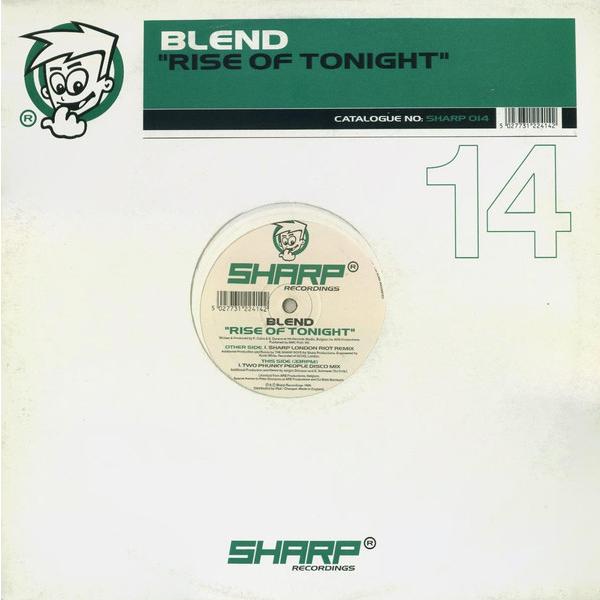 12” Blend Rise Of Tonight SHARP014 Sharp Recording...