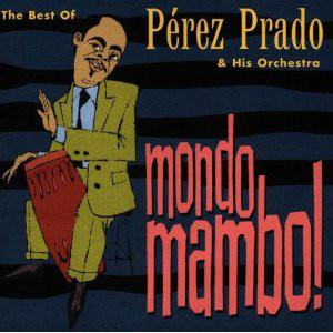 CD Perez Prado Monda Mambo Best of  R271889 RHINO ...