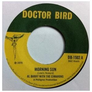 7” Al Barry, The Cimarons / The M Morning Sun / Over And Over DB1502 Doctor Bird /00080