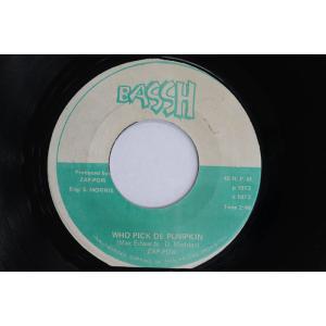 7” Zap Pow / Jitta Who Pick De Pumpkin / Dub NONE BASSH /00080