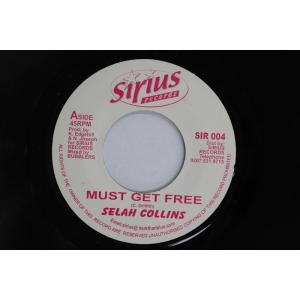 7” Selah Collins Must Get Free / Must Get Free (Version) SIR004 SIRIUS RECORDS UK /00080