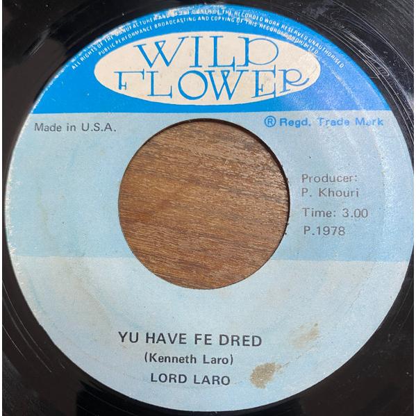 7” Lord Laro Yu Have Fe Dred / Who I Am NONE Wild ...