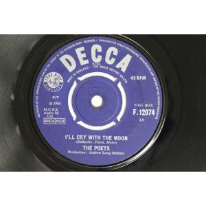 7” Poets Thats The Way Its Got To Be / Ill Cry With The Moon F12074 DECCA /00080