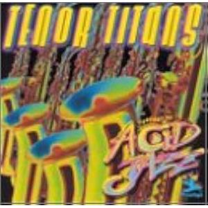 CD various Tenor Titans: Legends Of Acid Jazz PRCD...