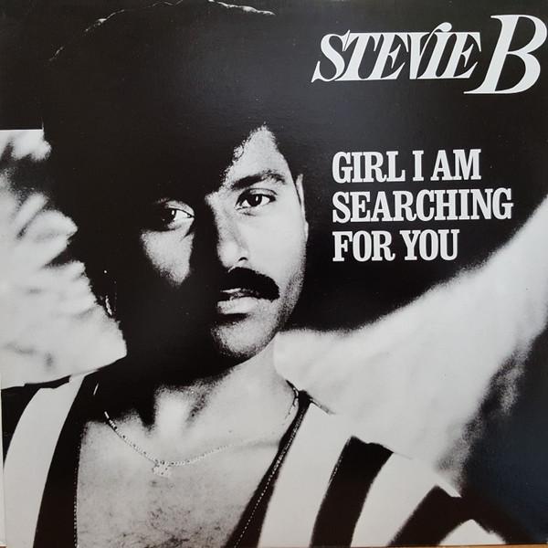 12” Stevie B Girl I Am Searching For You SP23060 L...