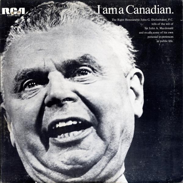 LP John Diefenbaker I Am A Canadian KXM10018 RCA V...