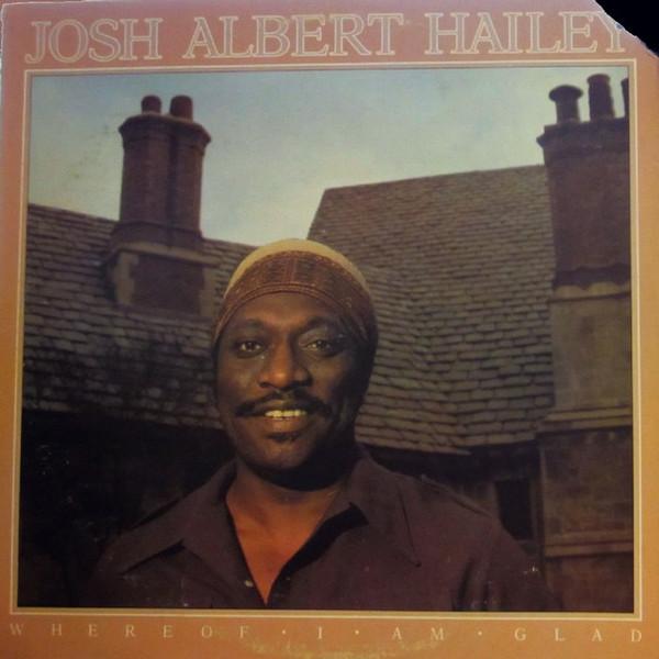 LP Josh A. Hailey Whereof, I Am Glad SBLP265 ABC S...