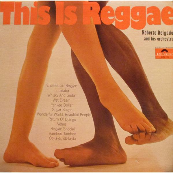 LP Roberto Delgado &amp; His Orchestr This Is Reggae 2...