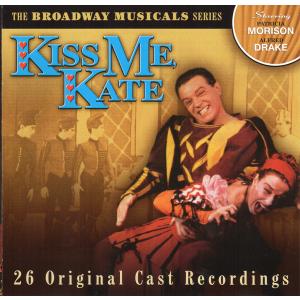CD Patricia Morison, Alfred Drake Kiss Me, Kate (26 Original Cast Recordings) PLATCD726 Prism Leisure /00110