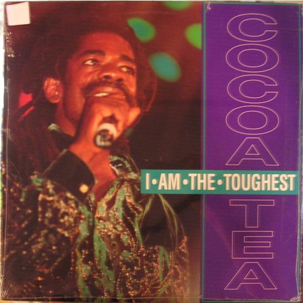 LP Cocoa Tea I Am The Toughest VPRL1212 VP Records...