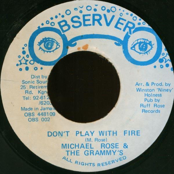 7” Michael Rose &amp; The Grammys Dont Play With Fire ...