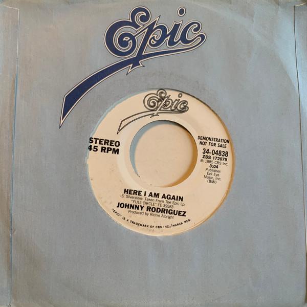 7” Johnny Rodriguez Here I Am Again 3404838PROMO E...