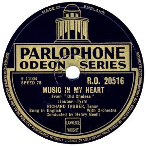 78RPM/SP Richard Tauber Music In My Heart / Your Love Could Be Everything T RO20516 PARLOPHONE ODEON SER /00500