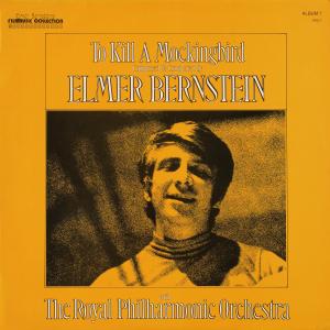 LP Elmer Bernstein To Kill A Mockingbird (Composed & Conducted By Elme FMC7 Elmer Bernsteins Fil /00260