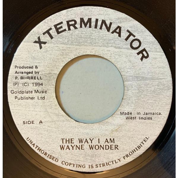 7” Wayne Wonder The Way I Am NONE XTerminator /000...