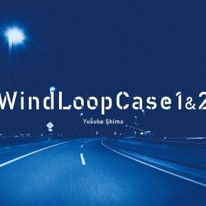CD 島裕介 Wind Loop Case 1&amp;2 PWT148 Ｐｌａｙｗｒｉｇｈｔ 紙ジャケ 未...