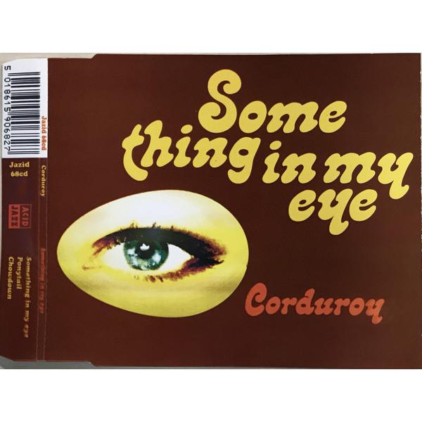 CD Corduroy Something in My Eye JAZID68CD Acid Jaz...
