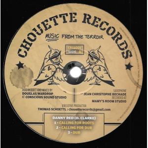 12” Danny Red / Sandeeno & King Ge Calling For Roots CR16001 Chouette Records /00250