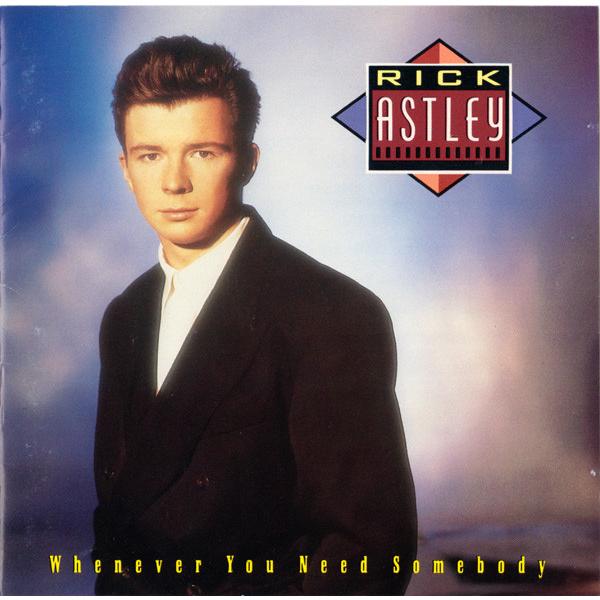 CD Rick Astley Whenever You Need Somebody 68222R R...