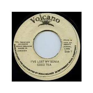 7” Coco Tea Ive Lost My Sonia NONE Volcano /00080