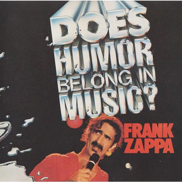 CD Frank Zappa Does Humor Belong In Music  CDP7461...