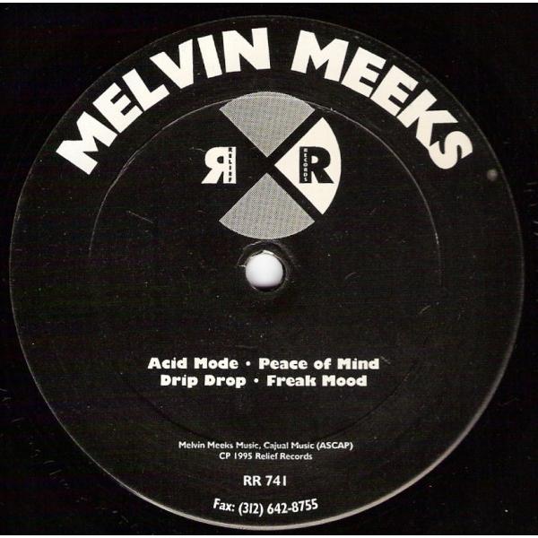 12” Melvin Meeks Acid Mode / Peace Of Mind RR741 R...