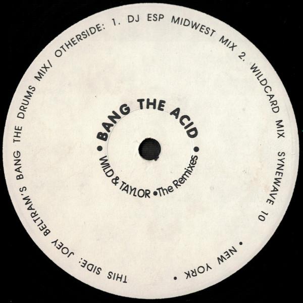 12” Damon Wild &amp; Tim Taylor Bang The Acid (The Rem...