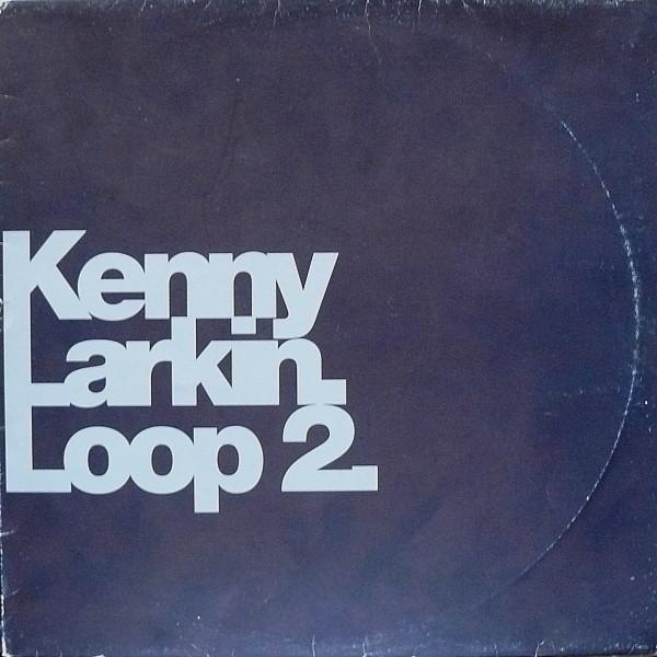 12” Kenny Larkin Loop 2 RS96071 R &amp; S Records /002...