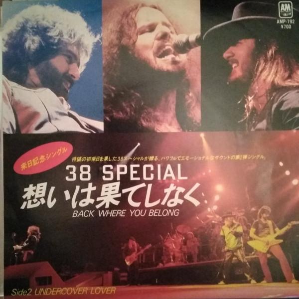 7” 38 Special Back Where You Belong AMP792 A&amp;M /00...