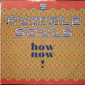 12” Humble Souls How Now! JAZID59T Acid Jazz /0025...
