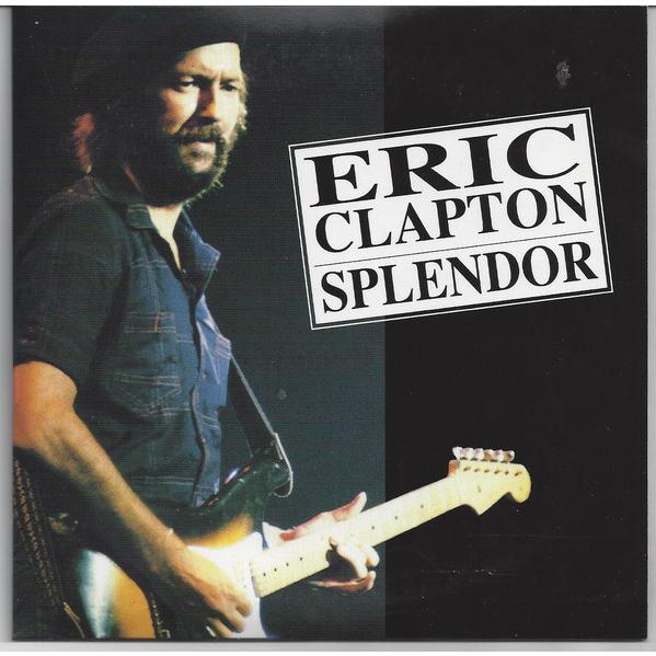 2discs CD Eric Clapton Splendor EC0012 Not On Labe...
