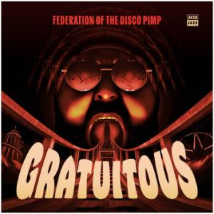 LP Federation Of The Disco Pimp,  Gratuitous AJXLP...