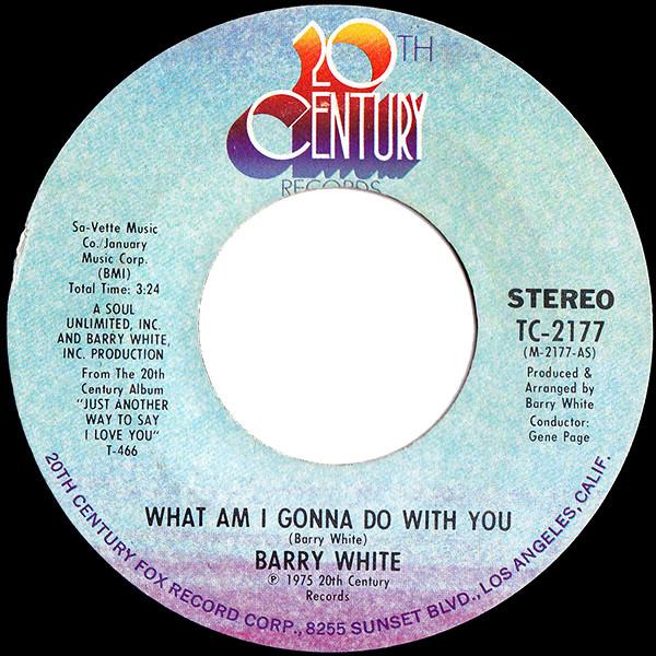 米7" Barry White What Am I Gonna Do With You / What...