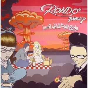 12" Rondo Brothers Until We All Fall Down JS12S011...