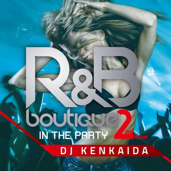 CD DJ KENKAIDA, DAIKI × ZK, R&amp;B  R&amp;B BOUTIQUE-in t...