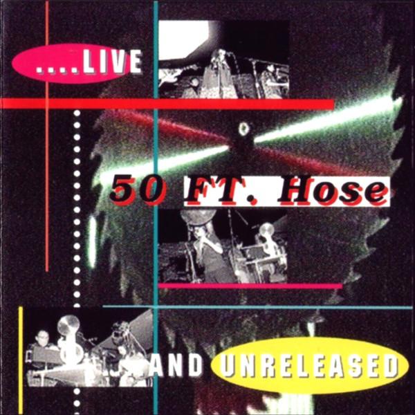CD Fifty Foot Hose ...Live... And Unreleased CTCD0...