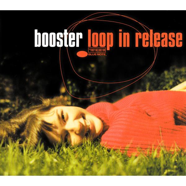 欧CD Booster Loop in Release 724353157623 Blue Note...